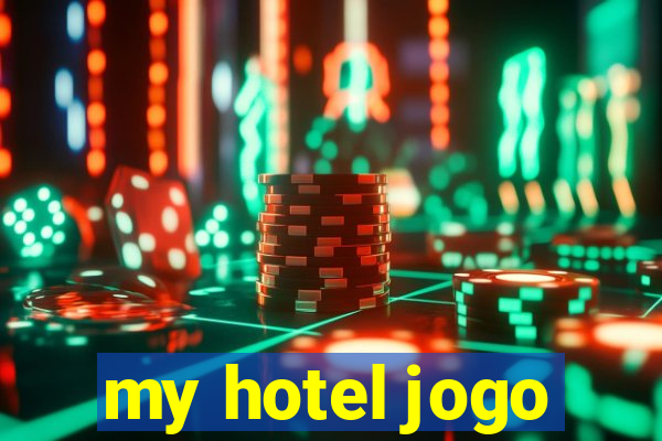 my hotel jogo